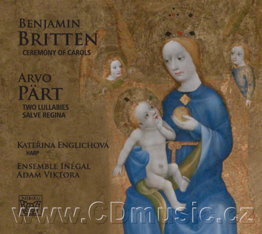 Britten B. Ceremony of Carols, Pärt A. Two Lullabies, Salve Regina / Ensemble Inégal